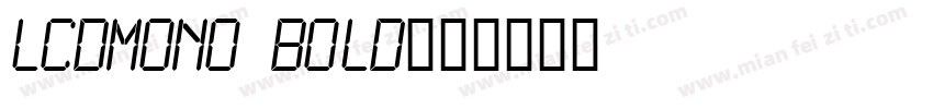 LCDMono Bold字体转换